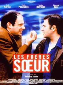 Affiche du film Les Frères Soeur (1999) de Frédéric Jardin. Voir Les Frères Soeur en streaming / torrent sur meilleurs-films.fr