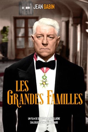 Affiche du film Les grandes familles (1958) de Denys de La Patellière Affiche du film Les grandes familles (1958) de Denys de La Patellière. Voir Les grandes familles en streaming / torrent sur meilleurs-films.fr