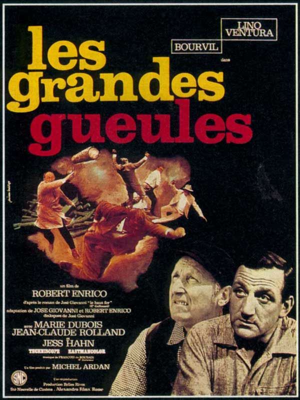 Affiche du film Les Grandes gueules (1965) de Robert Enrico Affiche du film Les Grandes gueules (1965) de Robert Enrico. Voir Les Grandes gueules en streaming / torrent sur meilleurs-films.fr