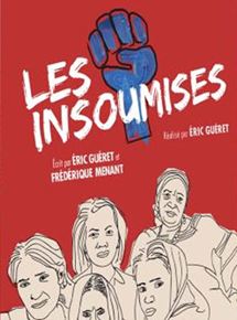 Affiche du film Les Insoumises (2014) de Eric Guéret. Voir Les Insoumises en streaming / torrent sur meilleurs-films.fr