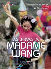 Affiche du film Les Larmes de Madame Wang (2002) de Liu Bingjian Affiche du film Les Larmes de Madame Wang (2002) de Liu Bingjian. Voir Les Larmes de Madame Wang en streaming / torrent sur meilleurs-films.fr