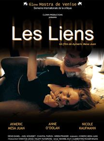 Affiche du film Les Liens (2006) de Aymeric Mesa-Juan. Voir Les Liens en streaming / torrent sur meilleurs-films.fr