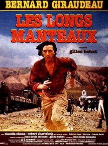 Affiche du film Les Longs manteaux (1986) de Gilles Béhat Affiche du film Les Longs manteaux (1986) de Gilles Béhat. Voir Les Longs manteaux en streaming / torrent sur meilleurs-films.fr
