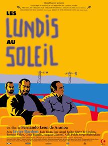 Affiche du film Les Lundis au soleil (2001) de Fernando León de Aranoa Affiche du film Les Lundis au soleil (2001) de Fernando León de Aranoa. Voir Les Lundis au soleil en streaming / torrent sur meilleurs-films.fr
