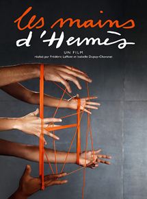 Affiche du film Les Mains d’Hermès (2011) de Frédéric Laffont,Isabelle Dupuy-Chavanat,. Voir Les Mains d’Hermès en streaming / torrent sur meilleurs-films.fr