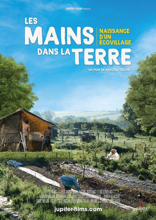 Affiche du film Les mains dans la terre, naissance d’un écovillage (2021) de Antoine Trichet Affiche du film Les mains dans la terre, naissance d’un écovillage (2021) de Antoine Trichet. Voir Les mains dans la terre, naissance d’un écovillage en streaming / torrent sur meilleurs-films.fr