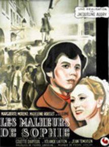 Affiche du film Les Malheurs de Sophie (1946) de Jacqueline Audry Affiche du film Les Malheurs de Sophie (1946) de Jacqueline Audry. Voir Les Malheurs de Sophie en streaming / torrent sur meilleurs-films.fr