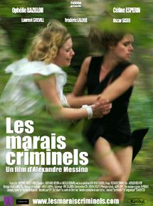 Affiche du film Les Marais criminels (2009) de Alexandre Messina. Voir Les Marais criminels en streaming / torrent sur meilleurs-films.fr