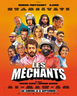Affiche du film Les Méchants (2021) de Dominique Baumard & Mouloud Achour.