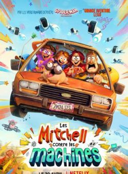 Affiche Les Mitchell contre les machines (2020) de Jeff Rowe & Michael Rianda.