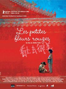 Affiche du film Les Petites fleurs rouges (2005) de Zhang Yuan. Voir Les Petites fleurs rouges en streaming / torrent sur meilleurs-films.fr