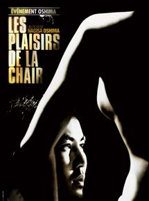 Affiche du film Les Plaisirs de la chair (1965) de Nagisa Oshima Affiche du film Les Plaisirs de la chair (1965) de Nagisa Oshima. Voir Les Plaisirs de la chair en streaming / torrent sur meilleurs-films.fr