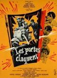 Affiche du film Les Portes claquent (1960) de Jacques Poitrenaud Affiche du film Les Portes claquent (1960) de Jacques Poitrenaud. Voir Les Portes claquent en streaming / torrent sur meilleurs-films.fr