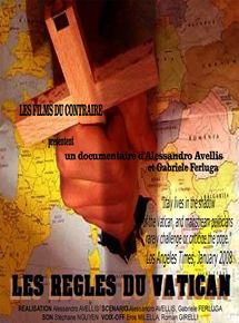 Affiche du film Les Règles du vatican (2007) de Alessandro Avellis Affiche du film Les Règles du vatican (2007) de Alessandro Avellis. Voir Les Règles du vatican en streaming / torrent sur meilleurs-films.fr