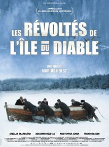 Affiche du film Les Révoltés de l’île du Diable (2010) de Marius Holst Affiche du film Les Révoltés de l’île du Diable (2010) de Marius Holst. Voir Les Révoltés de l’île du Diable en streaming / torrent sur meilleurs-films.fr
