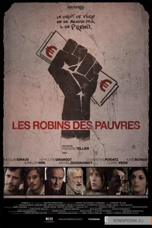 Affiche du film Les Robins des pauvres (2011) de Frédéric Tellier Affiche du film Les Robins des pauvres (2011) de Frédéric Tellier. Voir Les Robins des pauvres en streaming / torrent sur meilleurs-films.fr