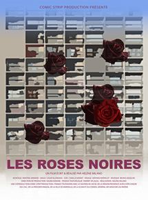 Affiche du film Les Roses noires (2011) de Hélène Milano. Voir Les Roses noires en streaming / torrent sur meilleurs-films.fr