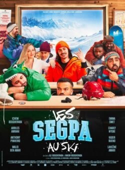 Affiche du film Les Segpa au ski (2023) de Ali Boughéraba & Hakim Boughéraba.