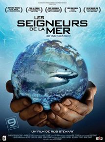 Affiche du film Les Seigneurs de la mer (2006) de Rob Stewart (II). Voir Les Seigneurs de la mer en streaming / torrent sur meilleurs-films.fr