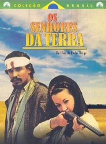 Affiche du film Les Seigneurs de la terre (1970) de Paulo Thiago. Voir Les Seigneurs de la terre en streaming / torrent sur meilleurs-films.fr