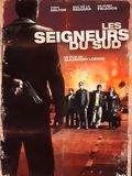 Affiche du film Les Seigneurs du sud (2007) de Alejandro Lozano Affiche du film Les Seigneurs du sud (2007) de Alejandro Lozano. Voir Les Seigneurs du sud en streaming / torrent sur meilleurs-films.fr
