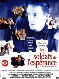 Affiche du film Les Soldats de l’espérance (1993) de Roger Spottiswoode Affiche du film Les Soldats de l’espérance (1993) de Roger Spottiswoode. Voir Les Soldats de l’espérance en streaming / torrent sur meilleurs-films.fr