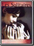 Affiche du film Les Solitaires (1999) de Jean-Paul Civeyrac. Voir Les Solitaires en streaming / torrent sur meilleurs-films.fr