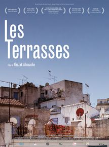 Affiche du film Les Terrasses (2013) de Merzak Allouache. Voir Les Terrasses en streaming / torrent sur meilleurs-films.fr