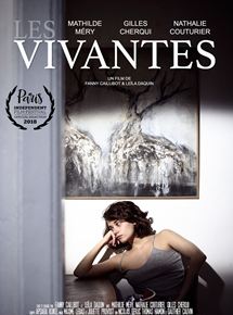 Affiche du film Les Vivantes (2017) de Fanny Caillibot,Leïla Daquin,. Voir Les Vivantes en streaming / torrent sur meilleurs-films.fr