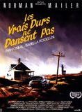 Affiche du film Les Vrais durs ne dansent pas (1987) de Norman Mailer Affiche du film Les Vrais durs ne dansent pas (1987) de Norman Mailer. Voir Les Vrais durs ne dansent pas en streaming / torrent sur meilleurs-films.fr