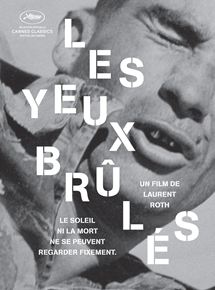 Affiche du film Les Yeux brûlés (1986) de Laurent Roth Affiche du film Les Yeux brûlés (1986) de Laurent Roth. Voir Les Yeux brûlés en streaming / torrent sur meilleurs-films.fr
