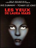 Affiche du film Les Yeux de Laura Mars (1978) de Irvin Kershner. Voir Les Yeux de Laura Mars en streaming / torrent sur meilleurs-films.fr