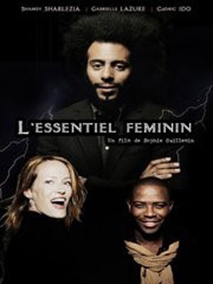Affiche du court métrage L’Essentiel féminin (2010) de Sophie Guillemin Affiche du court métrage L’Essentiel féminin (2010) de Sophie Guillemin. Voir L’Essentiel féminin en streaming / torrent sur meilleurs-films.fr
