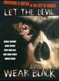 Affiche du film Let the Devil Wear Black (1999) de Stacy Title. Voir Let the Devil Wear Black en streaming / torrent sur meilleurs-films.fr