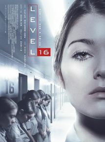 Affiche du film Level 16 (2018) de Danishka Esterhazy Affiche du film Level 16 (2018) de Danishka Esterhazy. Voir Level 16 en streaming / torrent sur meilleurs-films.fr