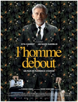 Affiche du film L’Homme debout (2023) de Cédric Moreau & Jacques Gamblin & Zita Hanrot.