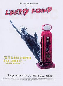 Affiche du film Liberty bound (2003) de Christine Rose. Voir Liberty bound en streaming / torrent sur meilleurs-films.fr