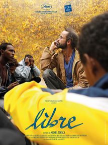 Affiche du film Libre (2018) de Michel Toesca. Voir Libre en streaming / torrent sur meilleurs-films.fr