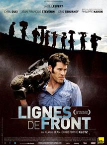 Affiche du film Lignes de front (2010) de Jean-Christophe Klotz. Voir Lignes de front en streaming / torrent sur meilleurs-films.fr