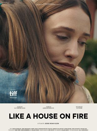 Affiche du film Like a House on Fire (2021) de Jesse Klein. Voir Like a House on Fire en streaming / torrent sur meilleurs-films.fr