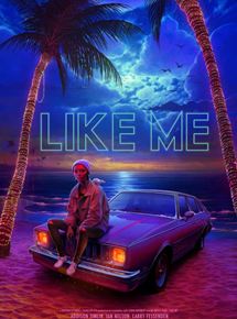 Affiche du film Like Me (2017) de Affiche du film Like Me (2017) de . Voir Like Me en streaming / torrent sur meilleurs-films.fr