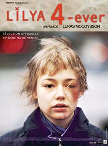 Affiche du film Lilja 4-ever (2002) de Lukas Moodysson. Voir Lilja 4-ever en streaming / torrent sur meilleurs-films.fr