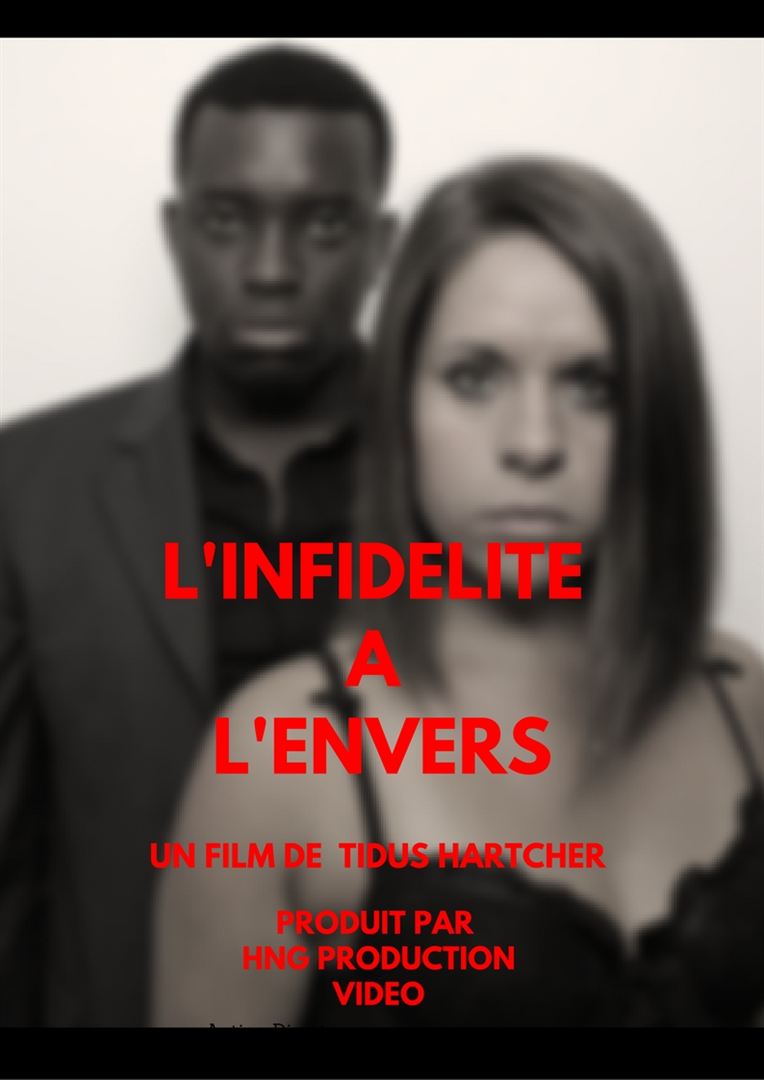 Affiche du court métrage L’Infidélité à l’envers (2017) de Tidus Hartcher. Voir L’Infidélité à l’envers en streaming / torrent sur meilleurs-films.fr