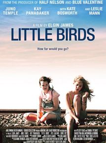 Affiche du film Little Birds (2011) de Elgin James. Voir Little Birds en streaming / torrent sur meilleurs-films.fr