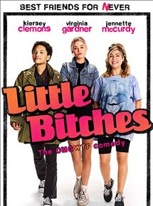 Affiche du film Little Bitches (2018) de Nick Kreiss. Voir Little Bitches en streaming / torrent sur meilleurs-films.fr