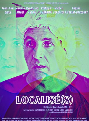 Affiche du film Localisé(s) (2020) de Baptist Agostini-Croce. Voir Localisé(s) en streaming / torrent sur meilleurs-films.fr