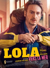Affiche du film Lola vers la mer (2018) de Laurent Micheli. Voir Lola vers la mer en streaming / torrent sur meilleurs-films.fr