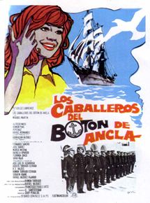 Affiche du film Los caballeros del Botón de Ancla (1974) de Ramón Torrado. Voir Los caballeros del Botón de Ancla en streaming / torrent sur meilleurs-films.fr