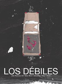 Affiche du film Los Débiles (2017) de Raúl Rico,Eduardo Giralt Brun, Affiche du film Los Débiles (2017) de Raúl Rico,Eduardo Giralt Brun,. Voir Los Débiles en streaming / torrent sur meilleurs-films.fr