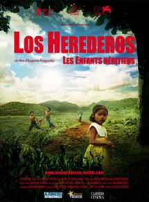 Affiche du film Los Herederos – Les Enfants héritiers (2008) de Eugenio Polgovsky. Voir Los Herederos – Les Enfants héritiers en streaming / torrent sur meilleurs-films.fr